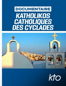 KTO - Katholikós - Catholiques des Cyclades