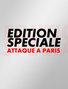 Edition spéciale : attaque à Paris