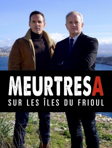 Meurtres sur les îles du Frioul
