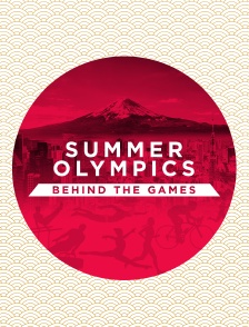Summer Olympics: Behind the Games