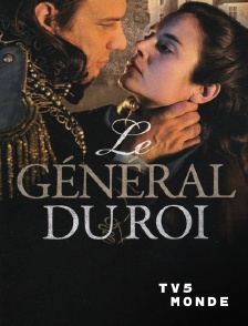 TV5MONDE - Le général du Roi