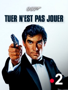 France 2 - James Bond : Tuer n'est pas jouer