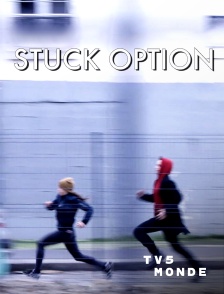 TV5MONDE - Stuck Option