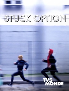 Stuck Option