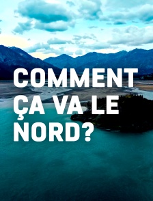 Comment ça va le Nord ?
