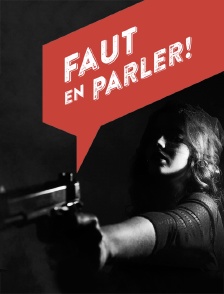 Faut en parler