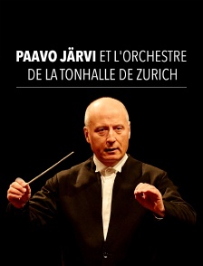 Paavo Järvi et l'Orchestre de la Tonhalle de Zurich