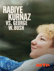 Arte - Rabiye Kurnaz contre George W. Bush