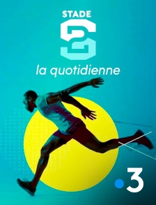 France 3 - Stade 2 la quotidienne