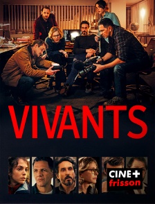 CINE+ Frisson - Vivants