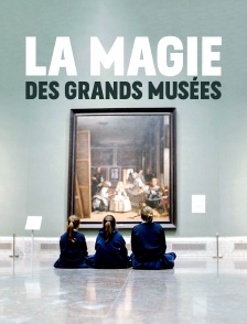 La magie des grands musées