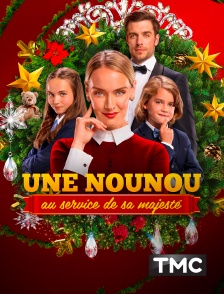 TMC - Une nounou au service de Sa Majesté