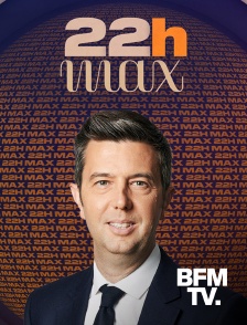 BFMTV - 22h MAX