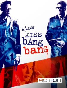 Action - Kiss Kiss Bang Bang