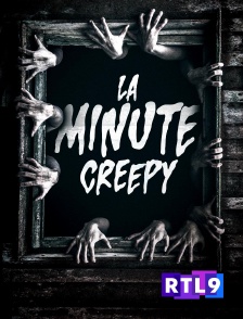 RTL 9 - La minute Creepy