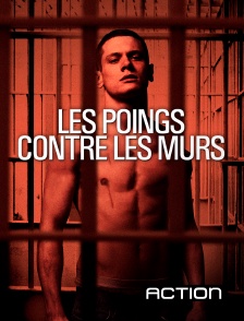 Les poings contre les murs