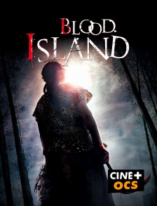 CINÉ Cinéma - Blood Island