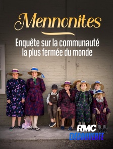 RMC Découverte - Mennonites : enquête sur la communauté la plus fermée du monde