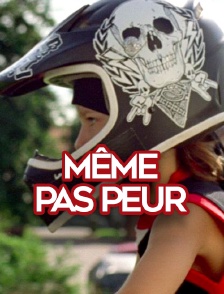 Même pas peur