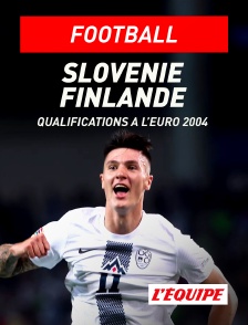 L'Equipe - Football - Qualifications à l'Euro 2024 : Slovénie / Finlande