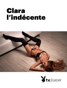 Playboy TV - Clara l'indécente