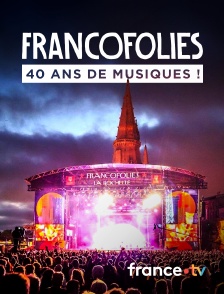 Culturebox - Francofolies de La Rochelle, 40 ans de musiques !