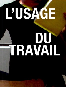 L'usage du travail