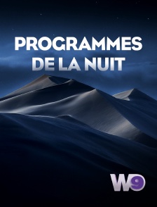 W9 - Programmes de la nuit