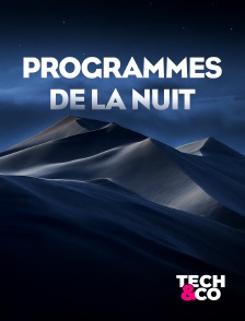 Tech&Co - Programmes de la nuit