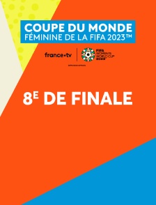 Football - Coupe du monde féminine 2023 : 8e de finale