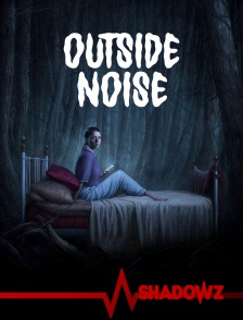 Shadowz - Outside Noise en replay
