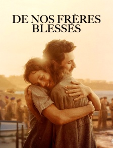 De nos frères blessés