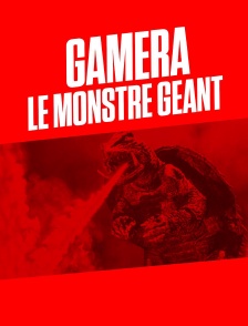 Gamera, le monstre géant