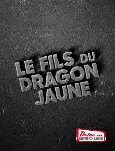 Le fils du Dragon jaune