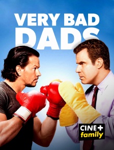 CINE+ Family - Very Bad Dads