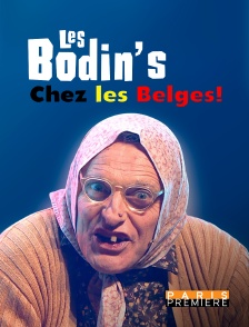 Paris Première - Les Bodin's chez les Belges