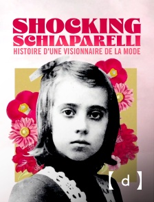 France TV Docs - Shocking Schiaparelli, histoire d'une visionnaire de la mode