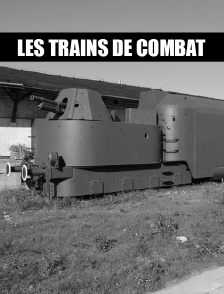 Les trains de combat