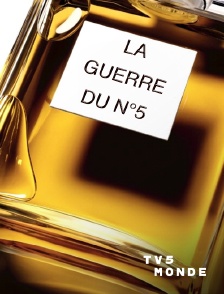 TV5MONDE - La guerre du N°5
