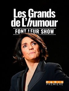 Paris Première - Les grands de l'humour font leur show