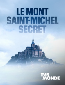 TV5MONDE - Le Mont-Saint-Michel secret