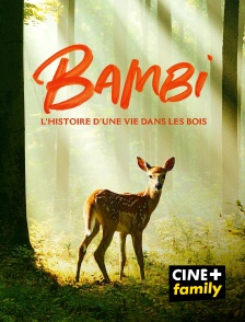 CINE+ Family - Bambi, l'histoire d'une vie dans les bois