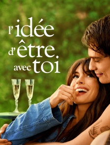 L'idée d'être avec toi
