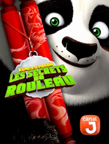 Canal J - Kung Fu Panda : les secrets du rouleau