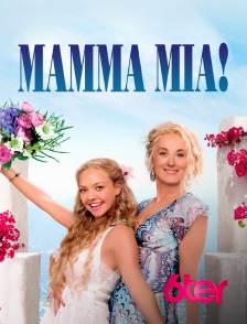 6ter - Mamma Mia !