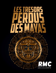 Les trésors perdus des Mayas