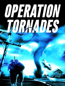 Opération tornades