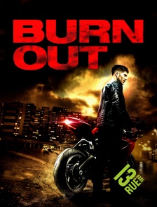 13EME RUE - Burn Out