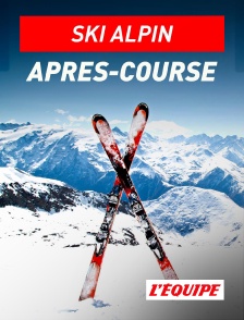 L'Equipe - Ski alpin : après-course