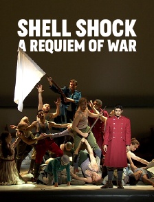 Shell Shock, a Requiem of War